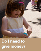 Do I need to give money